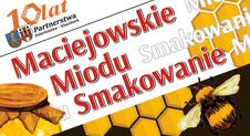 Maciejowskie Miodu Smakowanie 