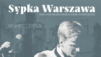 Koncert „Sypka Warszawa” – Wzruszająca podróż przez historię Powstania Warszawskiego