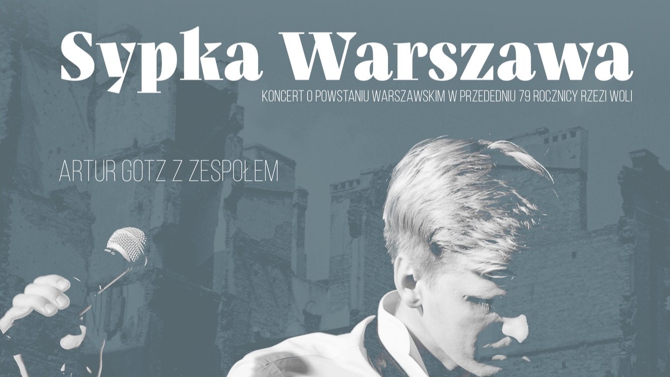 Koncert „Sypka Warszawa” – Wzruszająca podróż przez historię Powstania Warszawskiego
