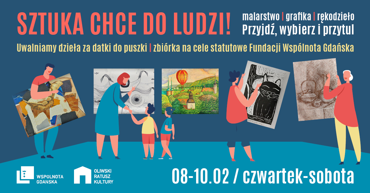 Sztuka chce do ludzi - Inicjatywa fundacji Wspólnota Gdańska